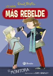 Portada de Enid Blyton. La niña más rebelde, 3. La niña más rebelde es monitora