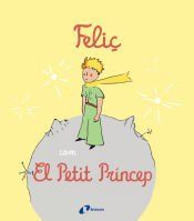 Portada de Feli&ccedil; com El Petit Pr&iacute;ncep