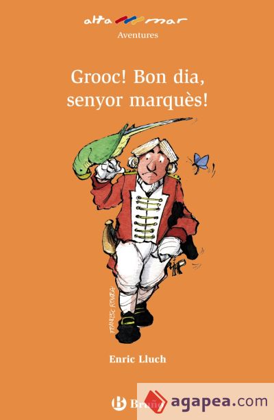 Grooc! Bon dia, senyor marquès! (Ebook)