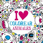 Portada de I LOVE colorear animales