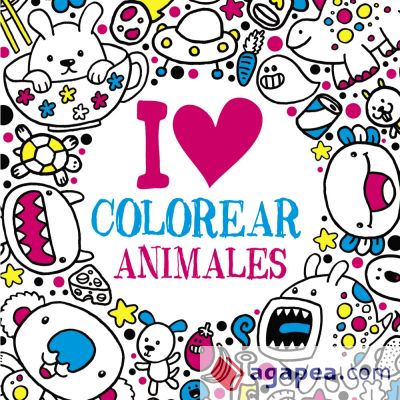 I LOVE colorear animales