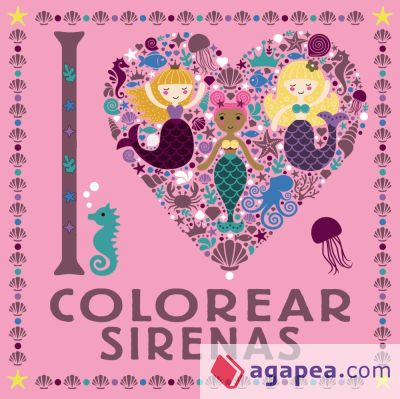 I LOVE colorear sirenas