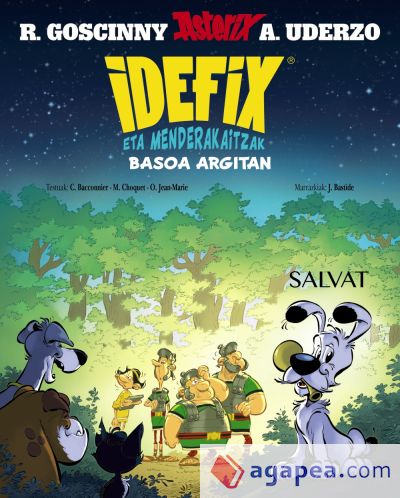 Idefix eta menderakaitzak, 6. Basoa argitan