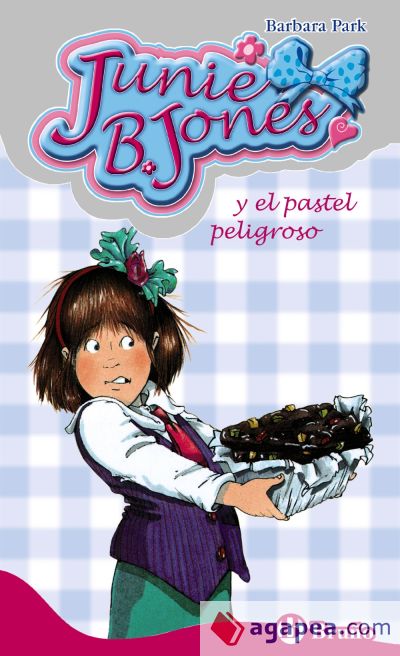 Junie B. Jones y el pastel peligroso