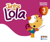 Portada de Juntos con Lola, 3 años (Segundo trimestre)