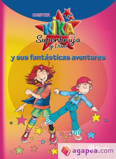 Kika Superbruja y Dani y sus fantásticas aventuras