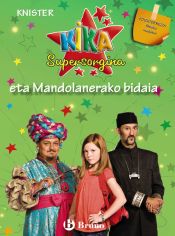 Portada de Kika Supersorgina eta Mandolanerako bidaia (edizio berezia filmeko irudiekin)