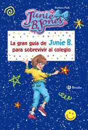 Portada de La gran guía de Junie B. para sobrevivir al colegio