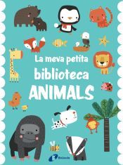 Portada de La meva petita biblioteca. Animals