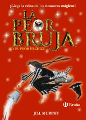 Portada de La peor bruja y el peor hechizo