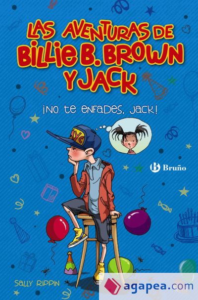 Las aventuras de Billie B. Brown y Jack, 3. ¡No te enfades, Jack!