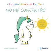 Portada de Las emociones de Gastón. No me concentro