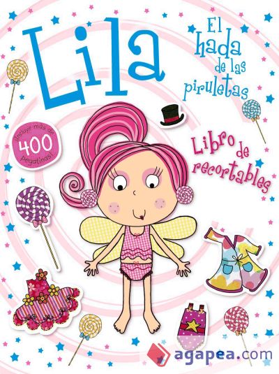 Lila, el hada de las piruletas. Libro de recortables