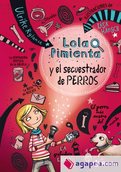 Lola Pimienta 1. Lola Pimienta y el secuestrador de perros