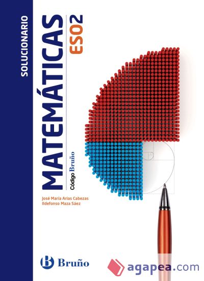 Matemáticas 2 ESO solucionario : propuesta didáctica del profesor : Aragón, Asturias, Canarias, Cantabria, Castilla y León, Castilla-La Mancha, Ceuta, Comunidad Valenciana, Extremadura, Galicia, La Rioja, Madrid, Melilla