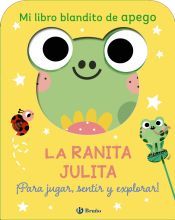 Portada de Mi libro blandito de apego. La ranita Julita