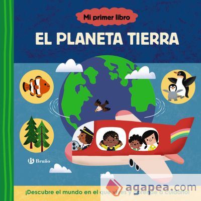 Mi primer libro sobre el planeta Tierra