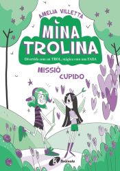 Portada de Mina Trolina, 3. Missió Cupido