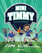 Portada de Mini Timmy, 14. ¡Hora de celebrar!
