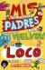 Portada de Mis padres me vuelven loco, de Pete Johnson