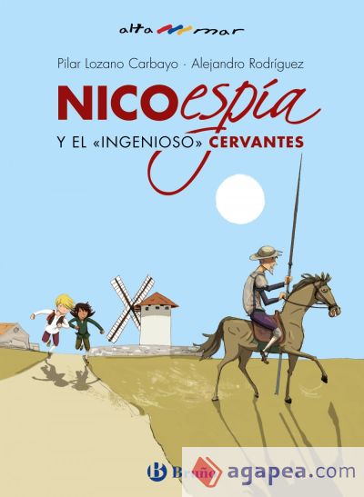 Nico, espía, y el «ingenioso» Cervantes