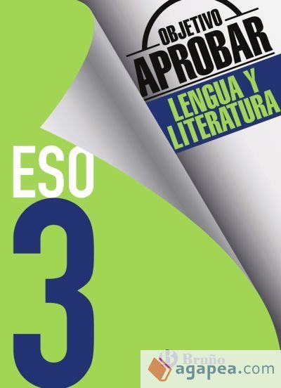 Objetivo aprobar Lengua y Literatura 3 ESO Objetivo aprobar Lengua y Literatura 3 ESO