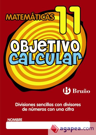 Objetivo calcular 11 Divisiones sencillas con divisores de números con una cifra