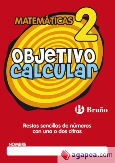 Objetivo calcular 2 Restas sencillas de números con una o dos cifras