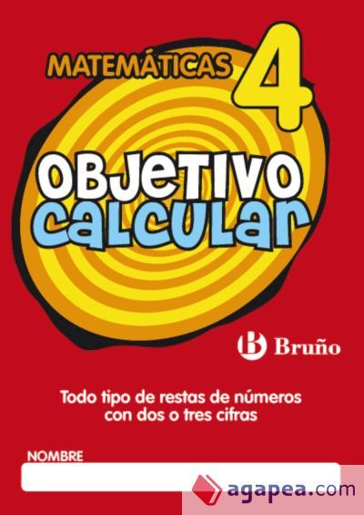Objetivo calcular 4 Todo tipo de restas de n&uacute;meros con dos o tres cifras
