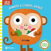 Portada de Ojos saltones. ¡Vamos a comer, Mono!