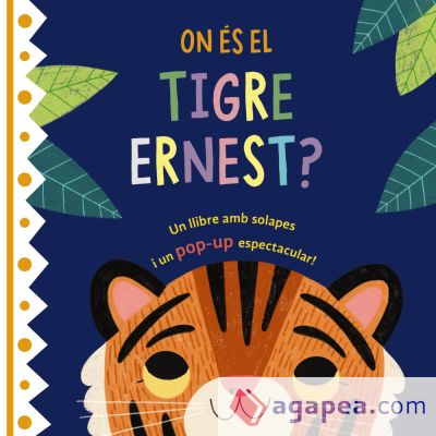 On és el tigre Ernest?