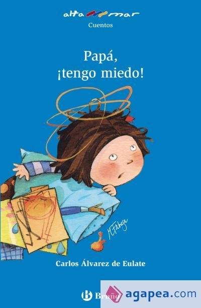 Pap&aacute;, &iexcl;tengo miedo!