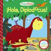 Portada de PequeDinos. ¡Hola, Diplodocus!