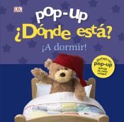 Portada de Pop-up. ¿Dónde está? ¡A dormir!