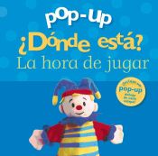 Portada de Pop-up ¿Dónde está? La hora de jugar