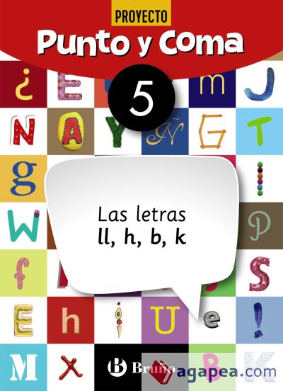 Punto y Coma Lengua 5 Las letras ll, h, b, k