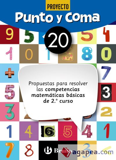 Punto y Coma Matemáticas 20 Propuestas para resolver las competencias matemáticas básicas de 2.º curso