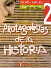 Portada de Religión Bachillerato Seminario 2 Protagonistas de la historia