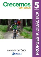 Portada de Religión católica Crecemos con Jesús 5 Primaria Propuesta didáctica