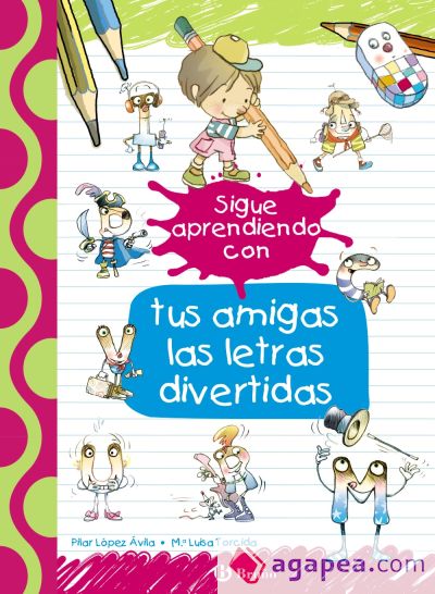 Sigue aprendiendo con tus amigas las letras divertidas