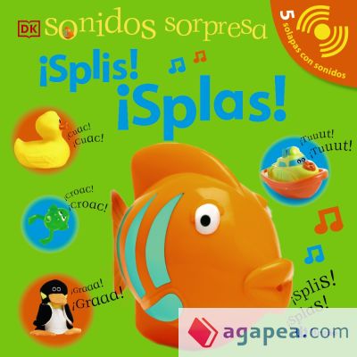 Sonidos sorpresa - ¡Splis! ¡Splas!