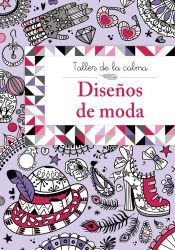 Portada de Taller de la calma. Diseños de moda