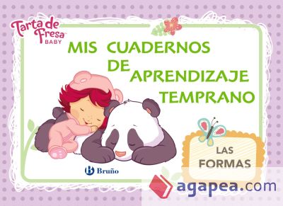 Tarta de Fresa Baby. Mis cuadernos de aprendizaje temprano, 4. Las formas