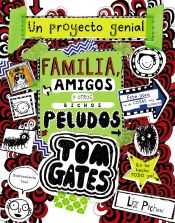 Portada de Tom Gates: Familia, amigos y otros bichos peludos