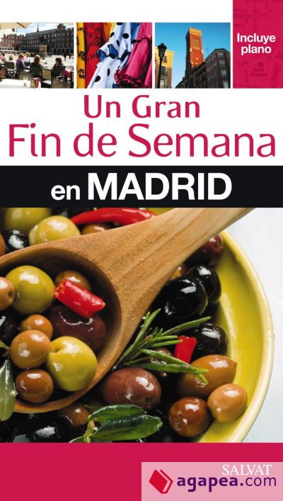 Un gran Fin de Semana en Madrid