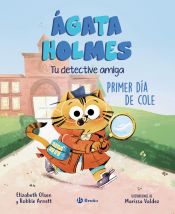 Portada de Ágata Holmes 1. Primer día de cole