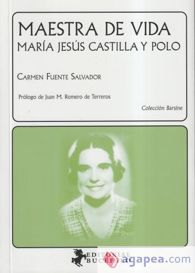 Maestra De Vida. Maria Jesus Castilla Y Polo