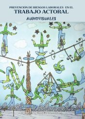 Portada de Prevención de riesgos laborales en el trabajo actoral