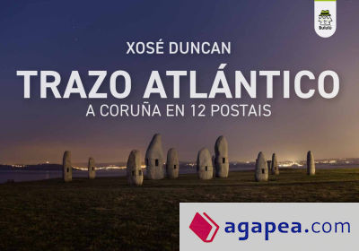 Trazo Atlántico (A Coruña en 12 postais)