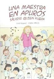 Portada de Una maestra en apuros: Sálvese quien pueda